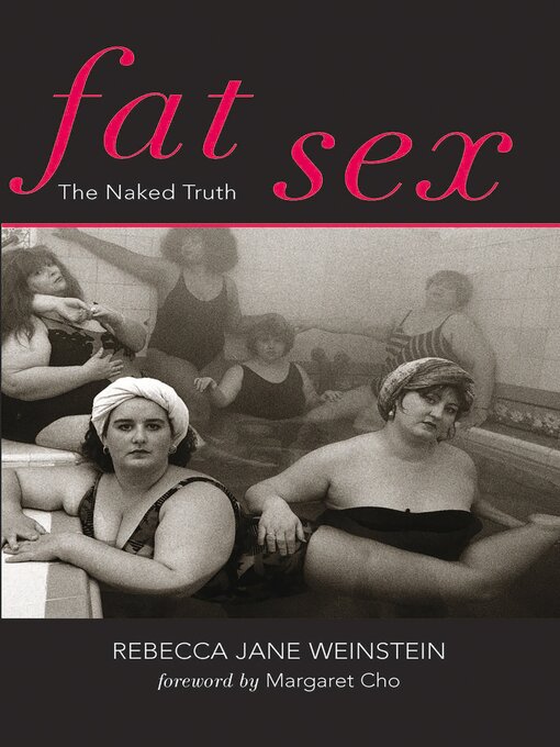 Title details for Fat Sex by Rebecca Jane Weinstein - Available